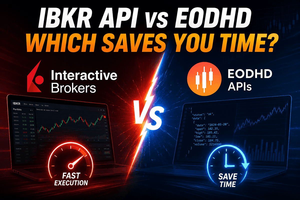 Interactive Brokers API vs EODHD: Which One Actually Saves You Time?