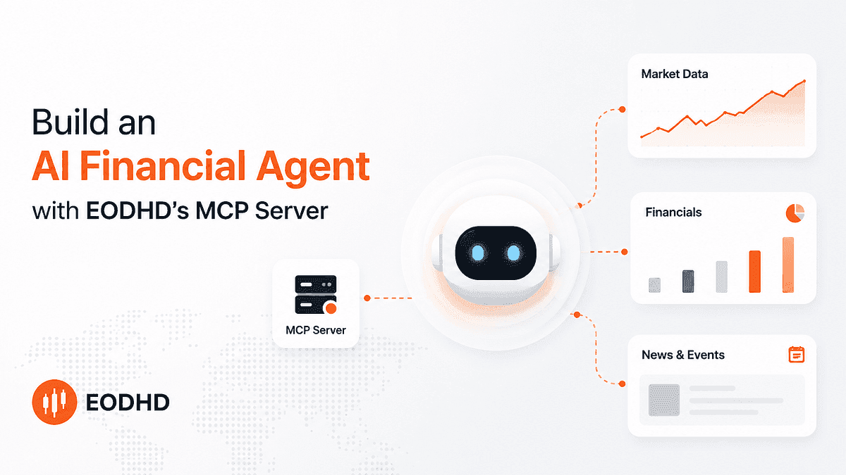 Build an AI Financial Agent with EODHD’s MCP Server